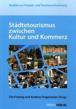 Städtetourismus zwischen Kultur und Kommerz