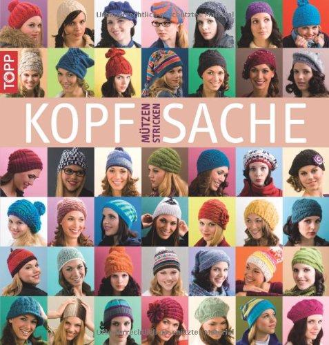 Kopfsache: Mützen stricken