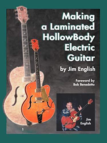 Making a Laminated HollowBody Electric Guitar