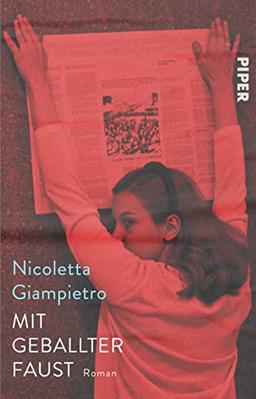 Mit geballter Faust: Roman | Eine mitreißende Freundschaftsgeschichte im Italien der 70er Jahre