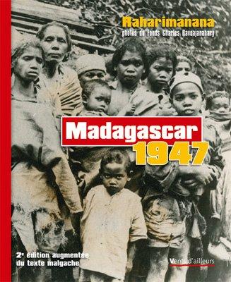 Madagascar, 1947. Madagasikara, 1947 : photos du fonds Charles Ravoajanahary