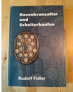 Rosenkranzaltar und Scheiterhaufen: Das Rosenkranzretabel zu Werl/Westfalen (1631) im Wirkfeld von Konfessionspolitik, Marienfrömmigkeit und Hexenglaube