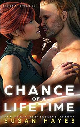 Chance Of A Lifetime (The Drift, Band 9)