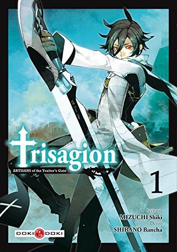 Trisagion : artisans of the traitor's gate. Vol. 1