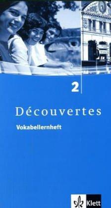 Découvertes 2. Vokabellernheft: Für Französisch als 2. Fremdsprache oder fortgeführte 1. Fremdsprache. Gymnasium: TEIL 2