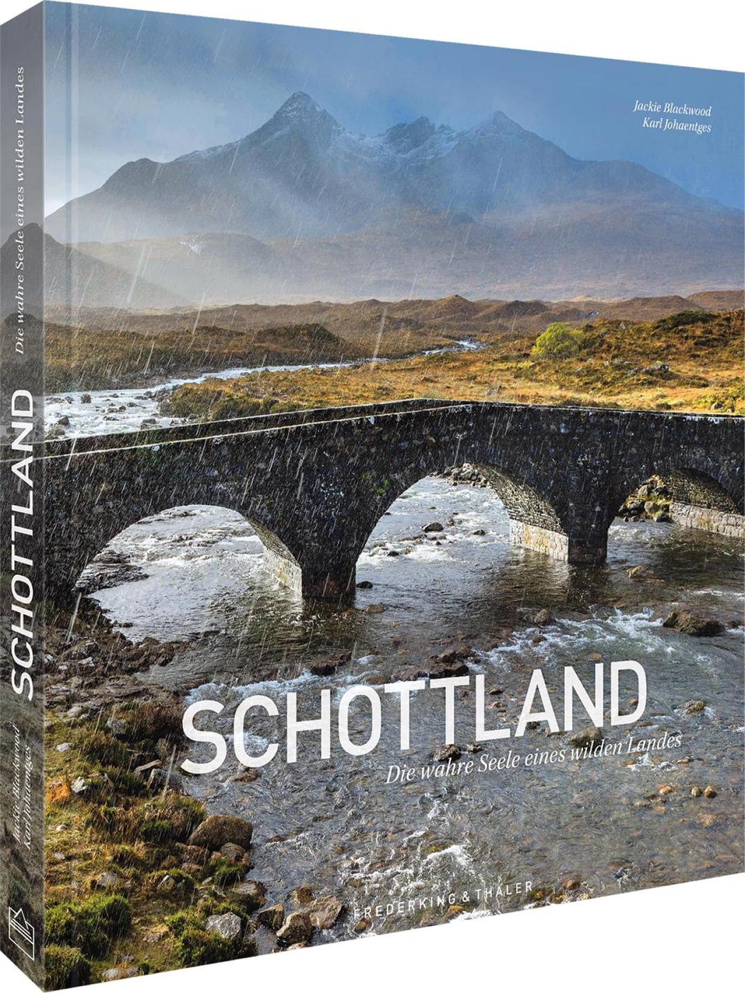 Bildband Schottland: Die wahre Seele eines wilden Landes. Kultur, Geschichte & spannende Begegnungen