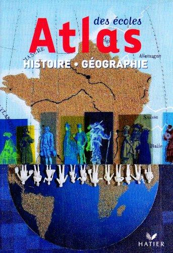 Atlas des écoles : histoire, géographie