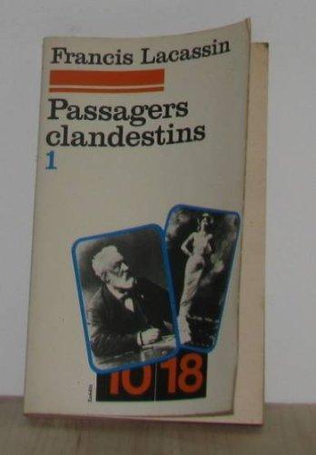 Passagers clandestins. Vol. 1