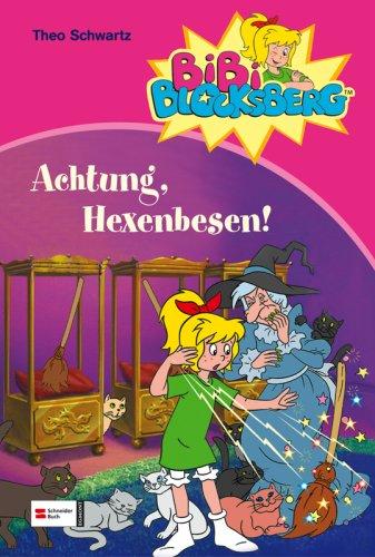 Bibi Blocksberg Sammelband 02. Achtung, Hexenbesen!: Enthält Band 4, 5 und 6: Bibi und das Dino-Ei. Wo ist Kartoffelbrei? Bibi im Orient