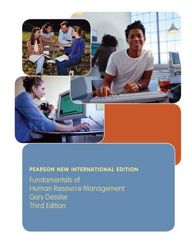 Fundamentals of Human Resource Management: Pearson New International Edition