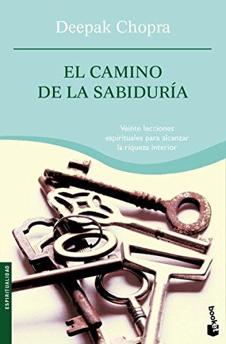 El camino de la sabiduría (Prácticos siglo XXI, Band 1)