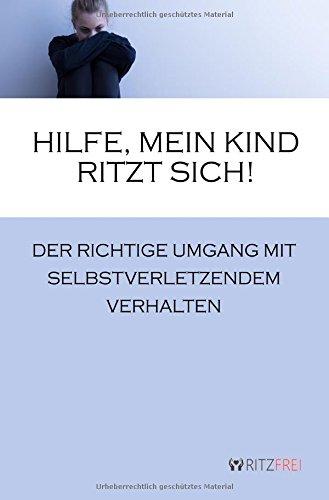 Hilfe, mein Kind ritzt sich!