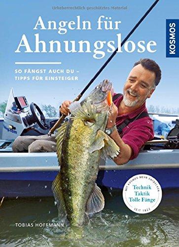 Angeln für Ahnungslose: Einstieg ins Hobby