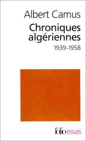 Actuelles. Vol. 3. Chroniques algériennes 1939-1958