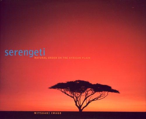 Serengeti: Natural Order on the African Plain