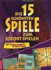 Die 15 schönsten Spiele zum Sofortspielen: Mit 8 farbigen Spielplänen zum Sofortspielen