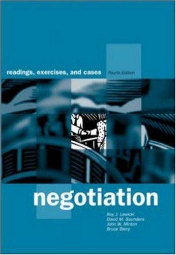 Negotiation: Readings, Exercises, and Cases