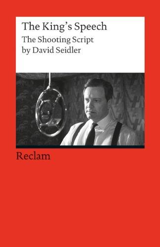 The King's Speech: The Shooting Script by David Seidler (Fremdsprachentexte)