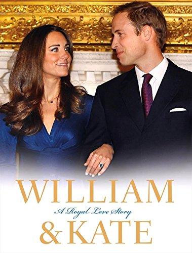 William and Kate: A Royal Love Story