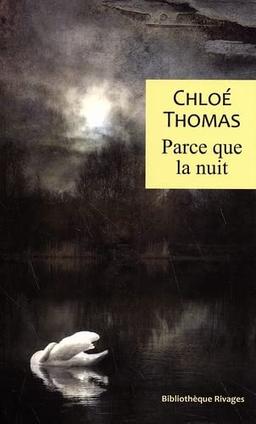 Parce que la nuit