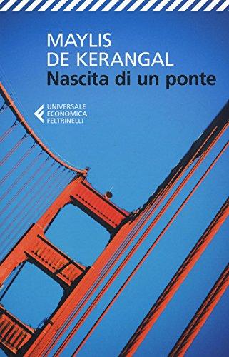 Nascita di un ponte (Universale economica, Band 8818)