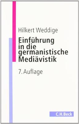 Einführung in die germanistische Mediävistik