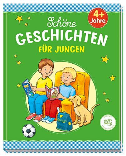 Schöne Geschichten für Jungen: Für Kinder ab 4 Jahren