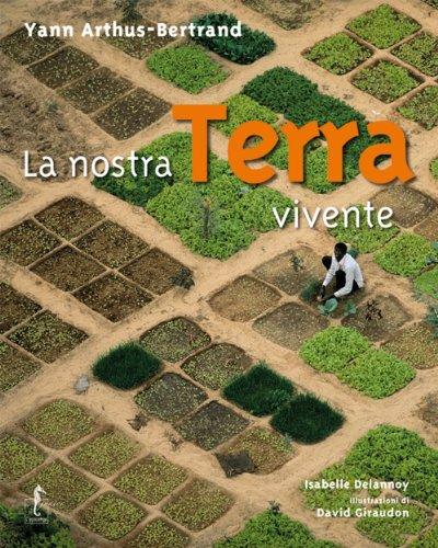 La nostra Terra vivente (L' enciclopedia della terra)