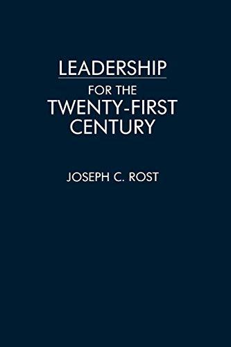 Leadership for the Twenty-First Century