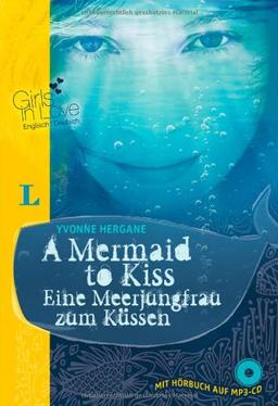 A Mermaid to Kiss - Eine Meerjungfrau zum Küssen - Buch + Hörbuch (MP3-CD) (Girls in Love)