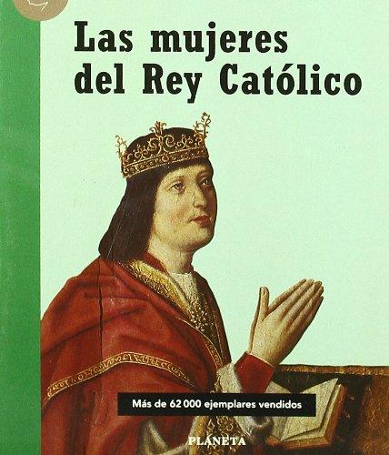 Las mujeres del rey católico (Biblioteca F. Vizcaíno Casas)