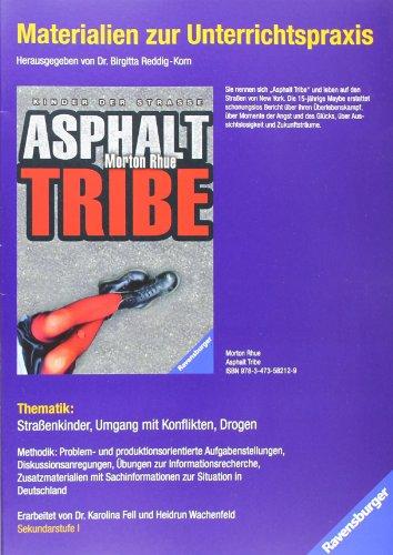 Materialien zur Unterrichtspraxis - Morton Rhue: Asphalt Tribe