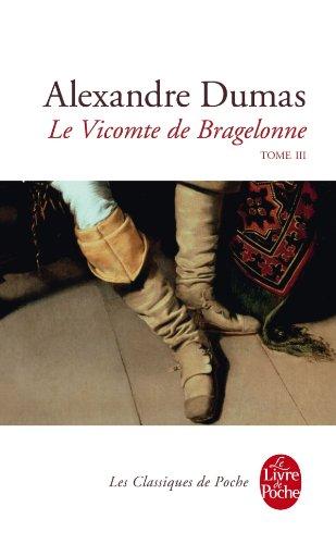 Le vicomte de Bragelonne. Vol. 3