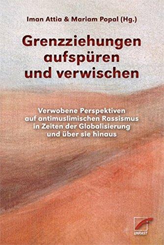 BeDeutungen dekolonisieren: Spuren von (antimuslimischem) Rassismus