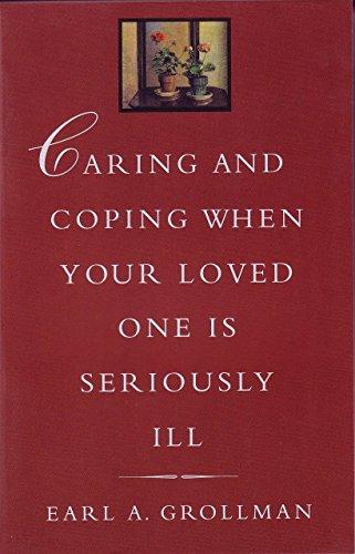 Caring and Coping When Your Loved One is Seriously Ill