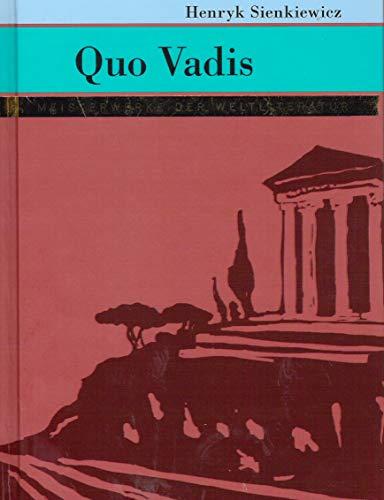 Quo Vadis ( Meisterwerke der Weltliteratur)