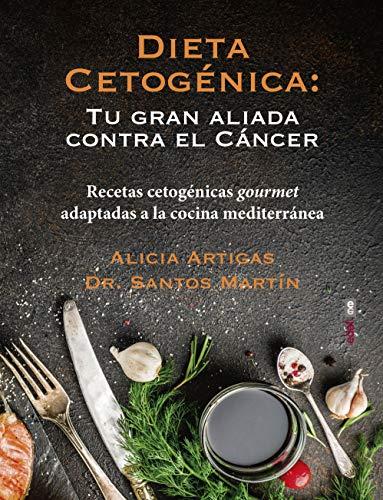 Dieta Cetogenica: Recetas cetogénicas gourmet adaptadas a la cocina mediterránea