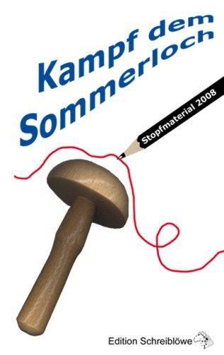 Kampf dem Sommerloch: Stopfmaterial 2008