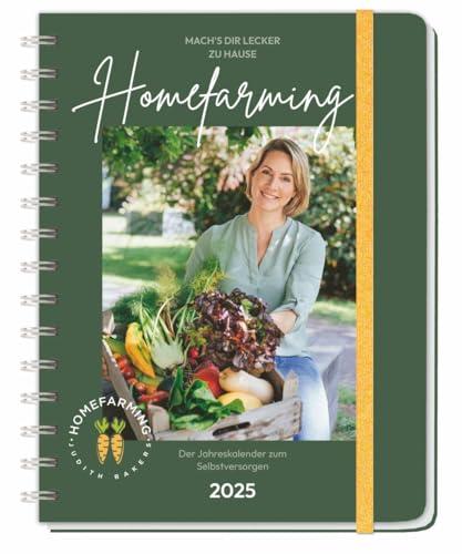 Judith Rakers Spiral-Kalenderbuch A5 2025 - Homefarming: Das ganze Gartenjahr in einem Kalender: Buchkalender mit Platz für Termine und praktischen ... und Hühnerhalter. (Kalenderbücher Heye)