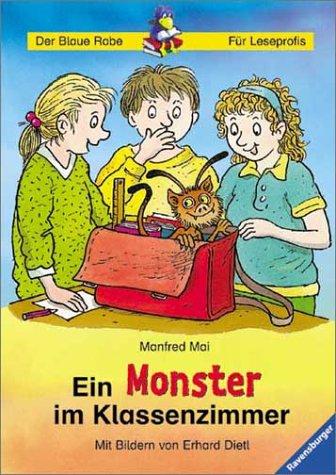 Der Blaue Rabe - Für Leseprofis: Ein Monster im Klassenzimmer