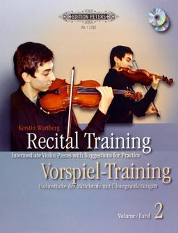 Recital Training Vol. 2 with 2 CDs / Vorspieltraining Band 2 mit 2 CDs: Violinstücke der Mittelstufe mit Übungsanleitungen. Mit einem Vorwort von Shinichi Suzuki