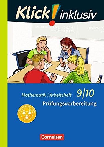 Klick! inklusiv: 9./10. Schuljahr - Prüfungsvorbereitung: Arbeitsheft 6