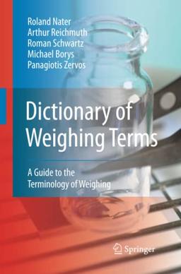 Dictionary of Weighing Terms: A Guide to the Terminology of Weighing