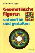 Geometrische Figuren entwerfen und gestalten