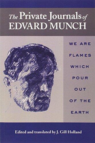 The Private Journals of Edvard Munch: We Are Flames Which Pour Out of the Earth