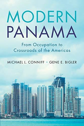 Modern Panama: From Occupation to Crossroads of the Americas