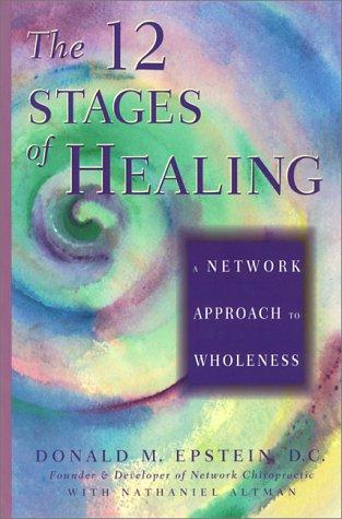 12 Stages of Healing: A Network Approach to Wholeness