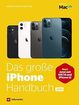 Das iPhone Handbuch 2021 - jetzt mit iOS14 und iPhone 12