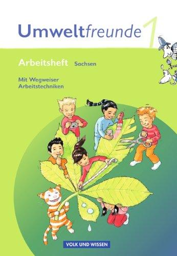 Umweltfreunde - Sachsen: 1. Schuljahr - Arbeitsheft mit Wegweiser Arbeitstechniken