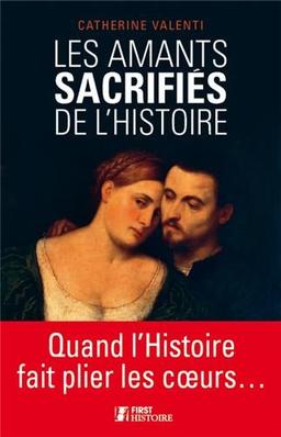 Les amants sacrifiés de l'histoire